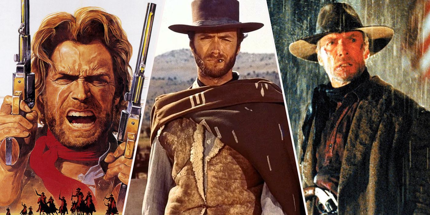 10 Best Clint Eastwood Western Movies, Ranked Game Rant